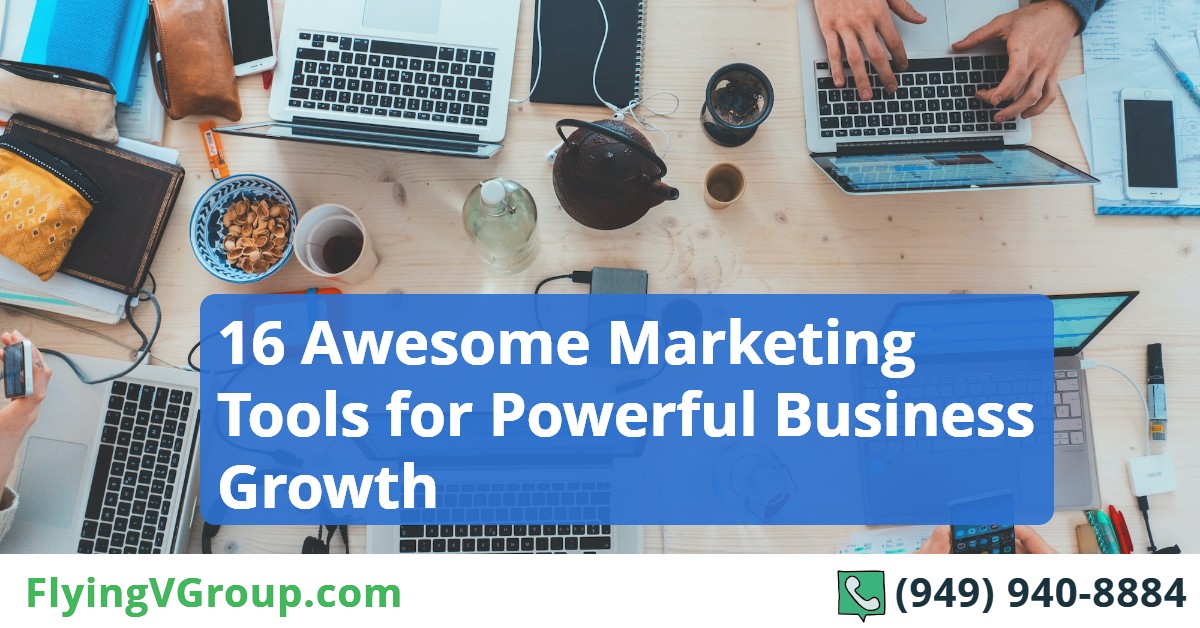 16 Awesome Marketing Tools for Powerful Business Growth
