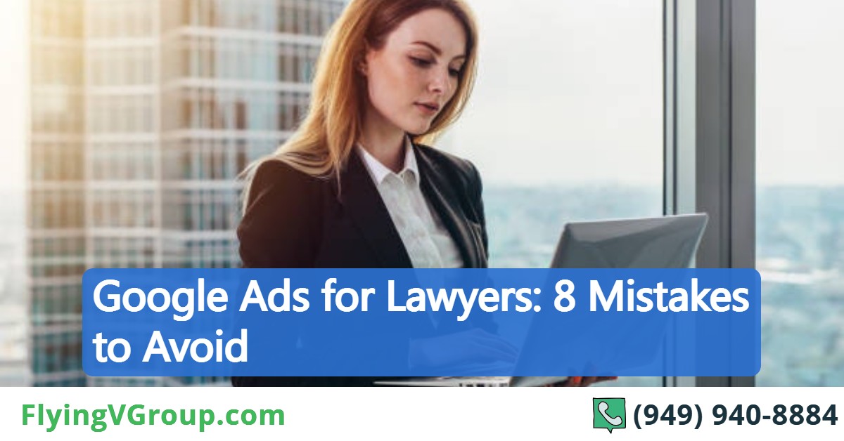 Google Ads for Lawyers_ 8 Mistakes to Avoid