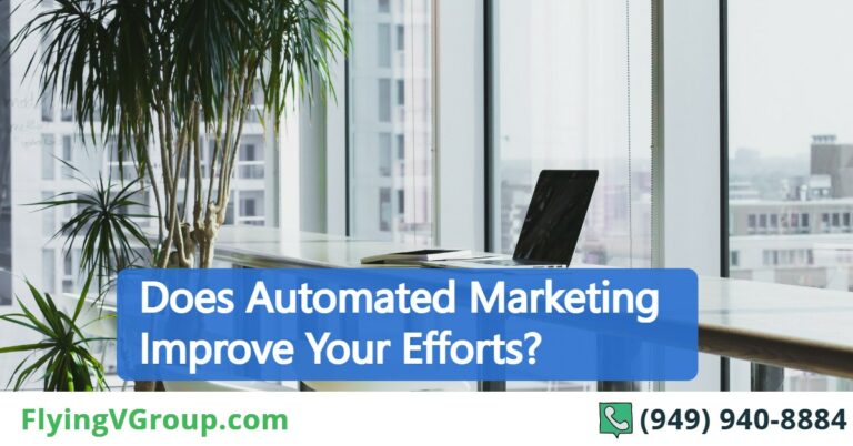 Does Automated Marketing Improve Your Efforts?