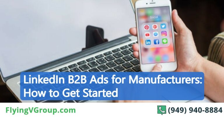 LinkedIn B2B Ads for Manufacturers: How to Get Started