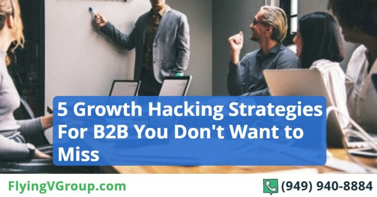 5 Growth Hacking Strategies For B2B You Don’t Want to Miss