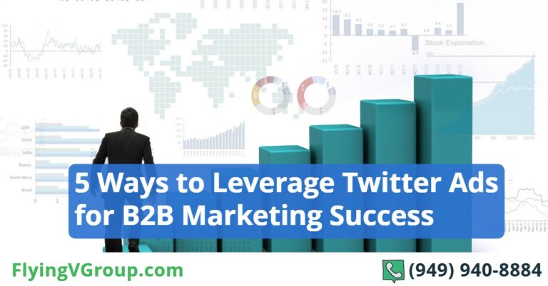 5 Ways to Leverage Twitter Ads for B2B Marketing Success