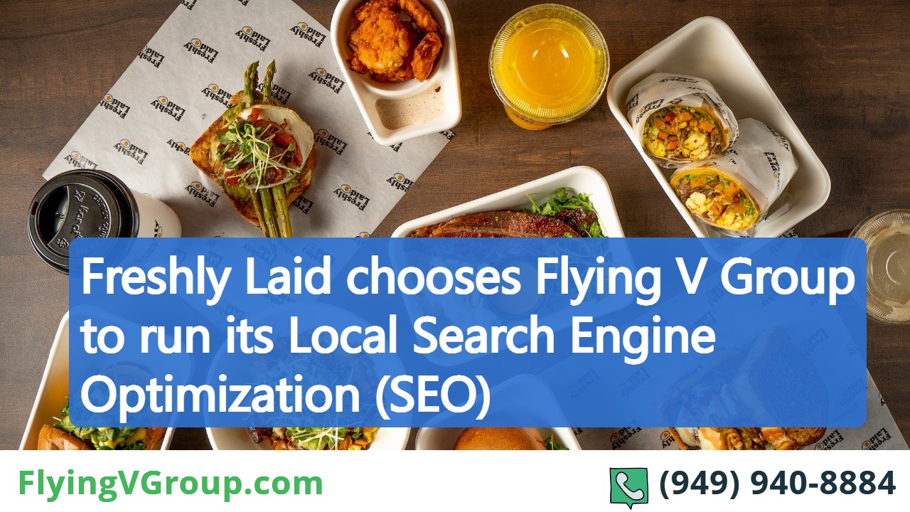 Freshly Laid chooses Flying V Group to run its Local Search Engine Optimization (SEO)