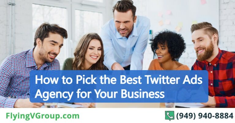 How to Pick the Best Twitter Ads Agency for Your Business