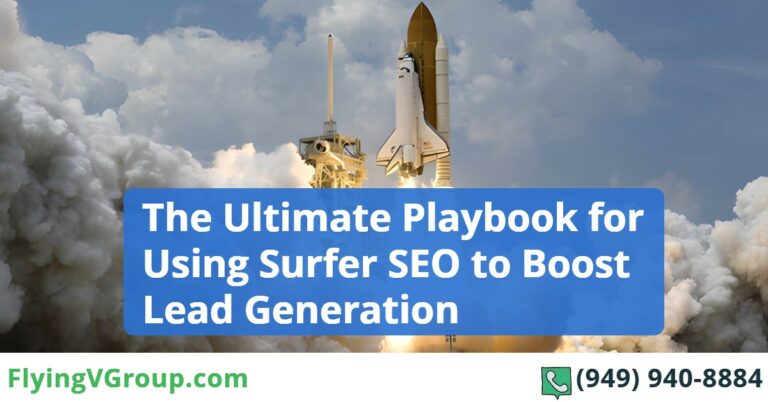 The Ultimate Playbook for Using Surfer SEO to Boost Lead Generation