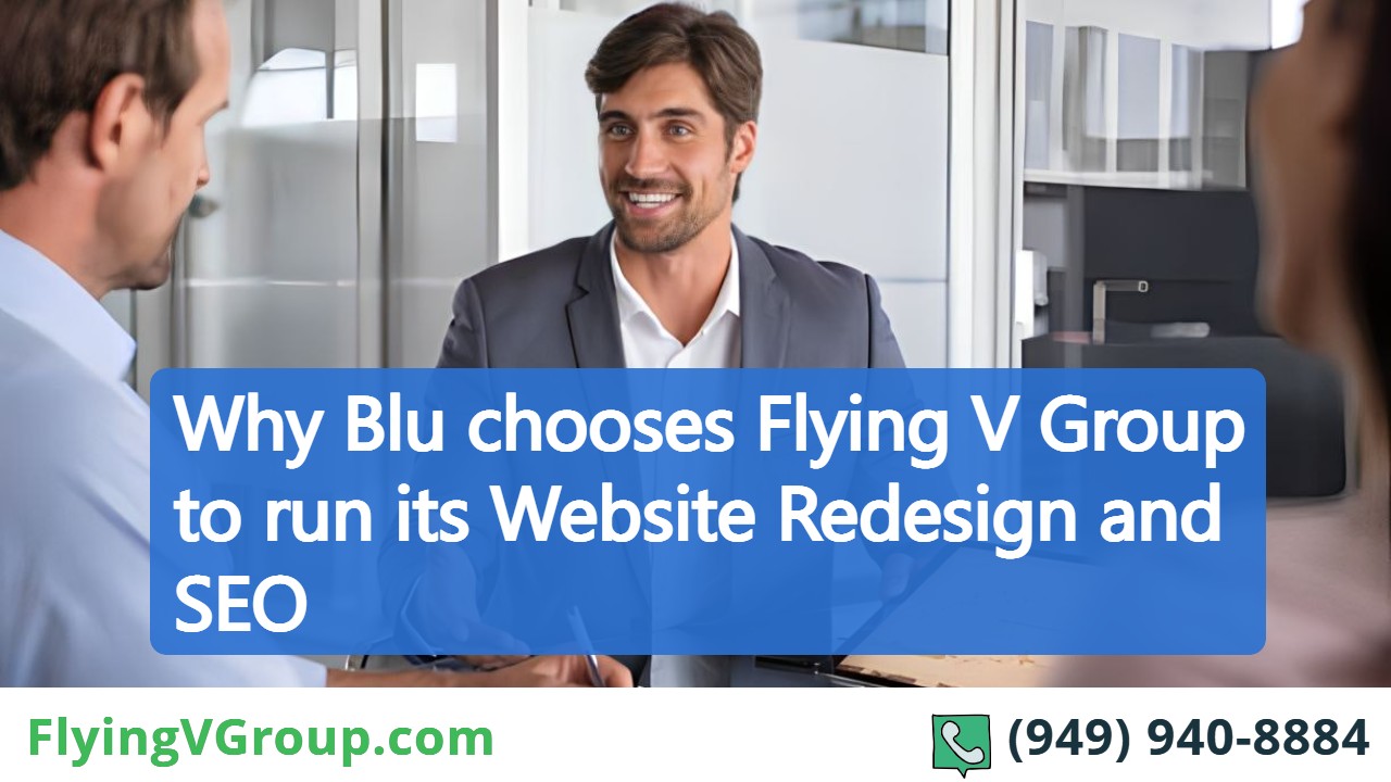 Why Blu chooses Flying V Group to run its Website Redesign and SEO