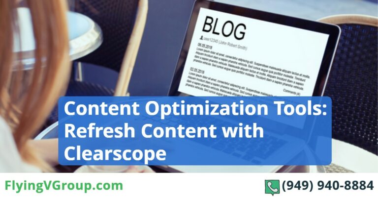 Content Optimization Tools: How To Refresh Old Content Pieces With Clearscope