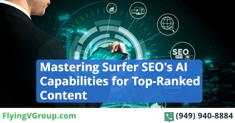 Mastering Surfer SEO’s AI Capabilities for Top-Ranked Content