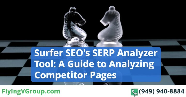 Surfer SEO’s SERP Analyzer Tool: A Guide to Analyzing Competitor Pages