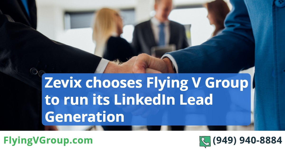 Zevix chooses Flying V group to run its LinkedIn Lead Generation