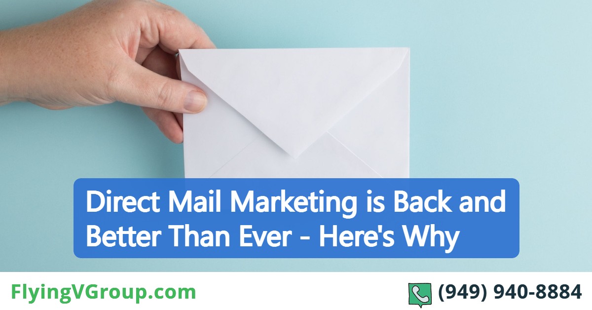 Direct Mail Marketing is Back and Better Than Ever – Here’s Why