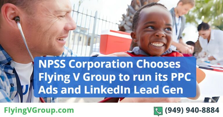 NPSS Corporation chooses Flying V Group to run its PPC Ads and LinkedIn Lead Gen