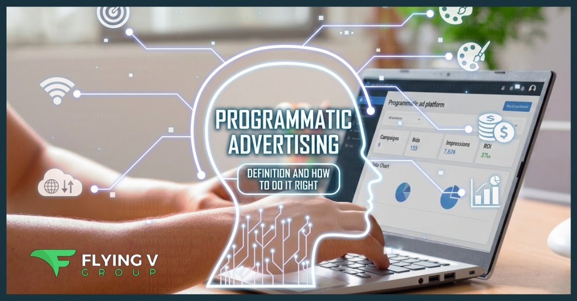 Programmatic Advertising: Definition And How To Do It Right