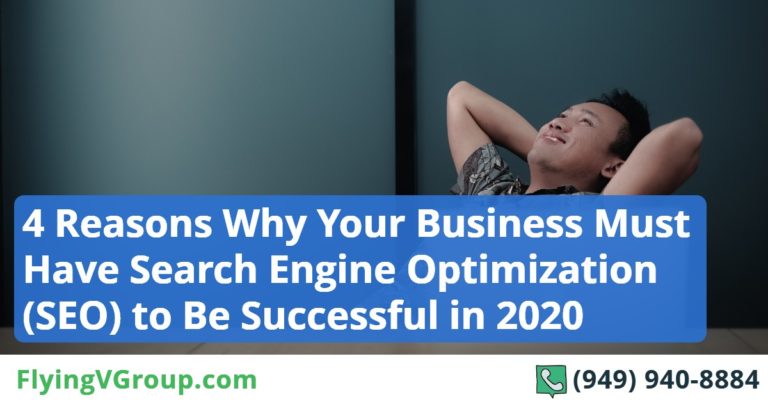 4 Reasons Why Your Business Must Have Search Engine Optimization (SEO)