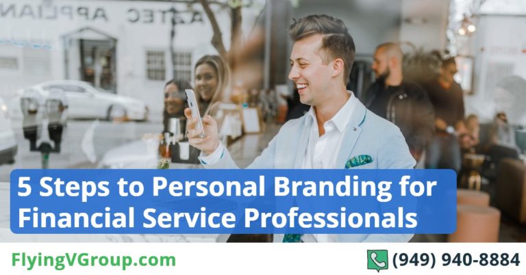 5 Steps To Personal Branding For Financial Service Professionals