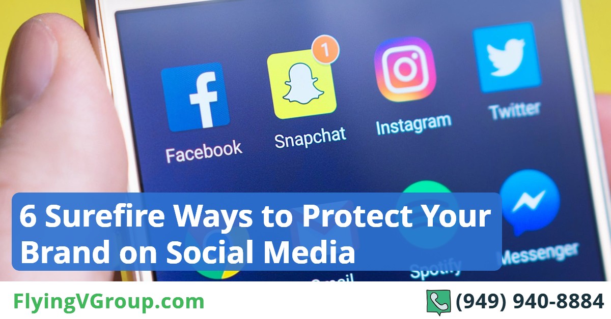 6 Surefire Ways to Protect Your Brand on Social Media