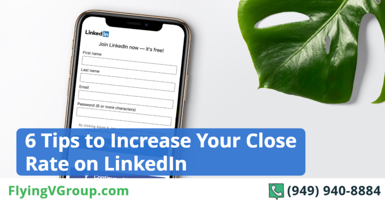 6 Tips to Increase Your Close Rate on LinkedIn