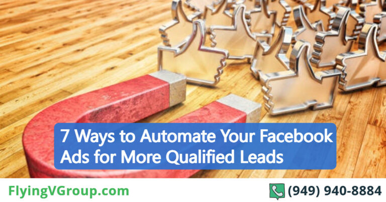 7 Ways to Automate Your Facebook Ads for More Qualified Leads