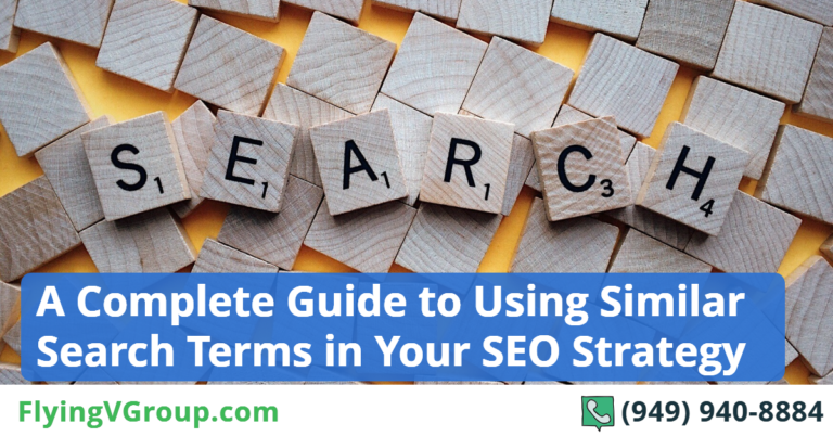 A Complete Guide to Using Similar Search Terms in Your SEO Strategy