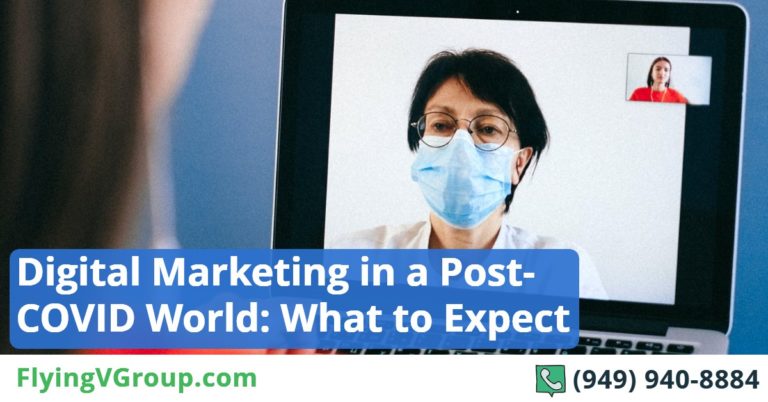 Digital Marketing in a Post-COVID World: What to Expect