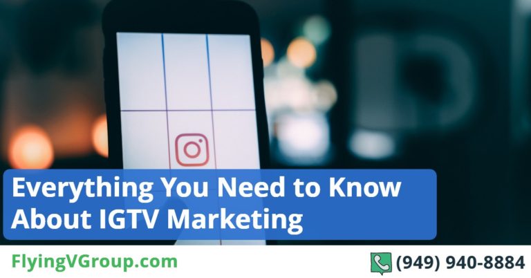 Everything You Need to Know About IGTV Marketing