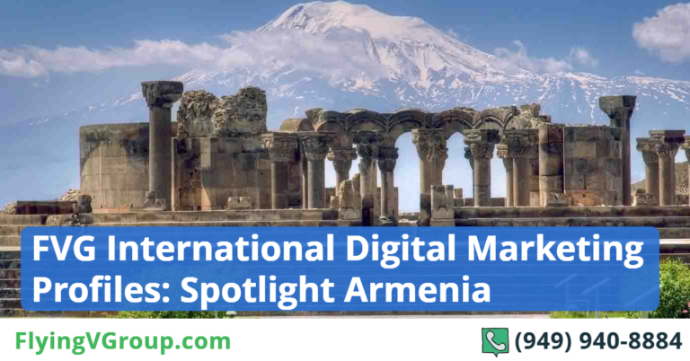 FVG International Digital Marketing Profiles: Spotlight Armenia