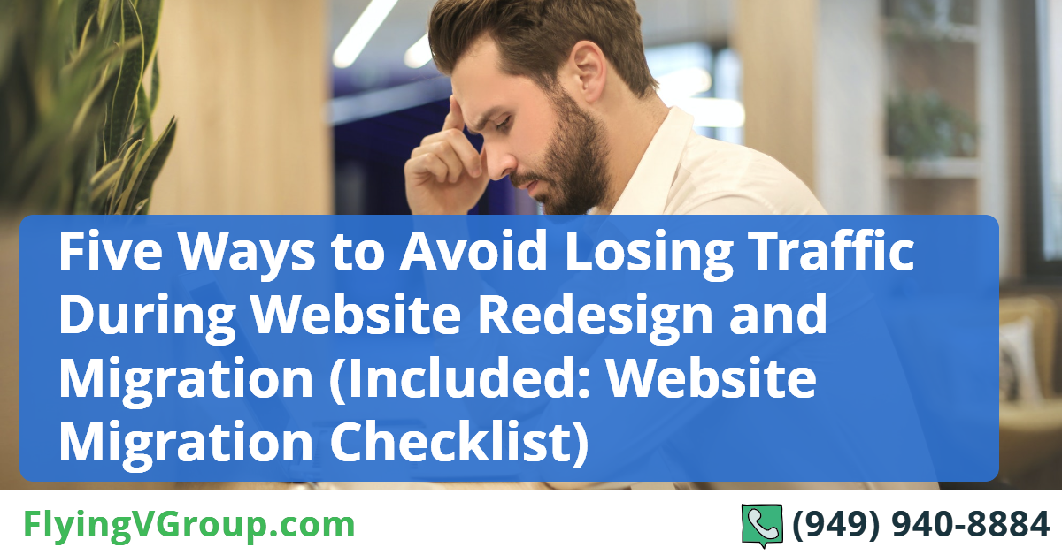 Five Ways to Avoid Losing Traffic During Website Redesign and Migration (Included_ Website Migration Checklist) (1)
