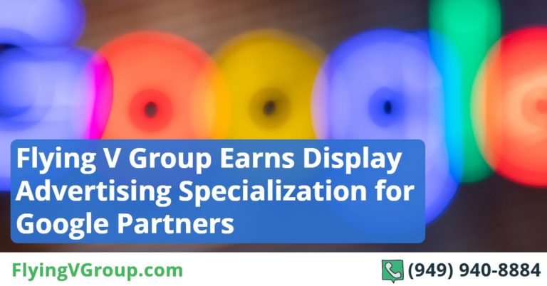 Flying V Group Earns Display Advertising Specialization for Google Partners