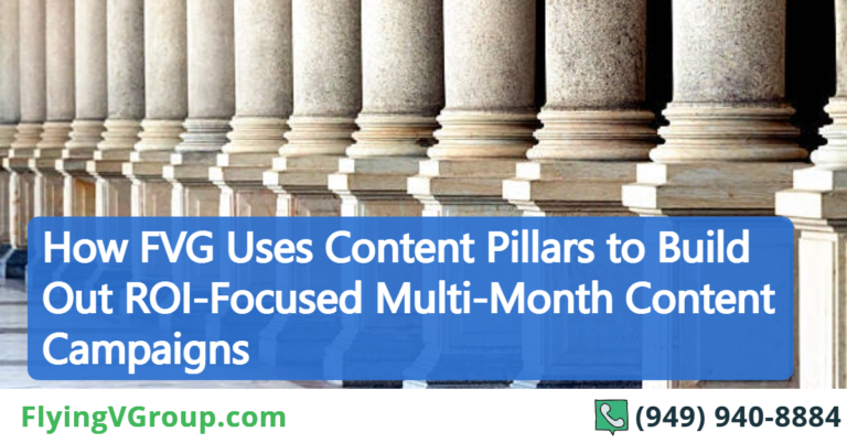 How FVG Uses Content Pillars to Build Out ROI-Focused Multi-Month Content Campaigns