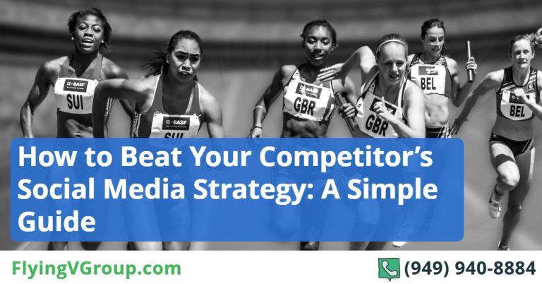 How to Beat Your Competitor’s Social Media Strategy: A Simple Guide