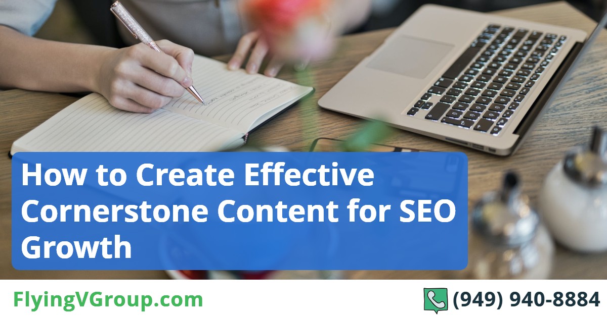 How to Create Effective Cornerstone Content for SEO Growth