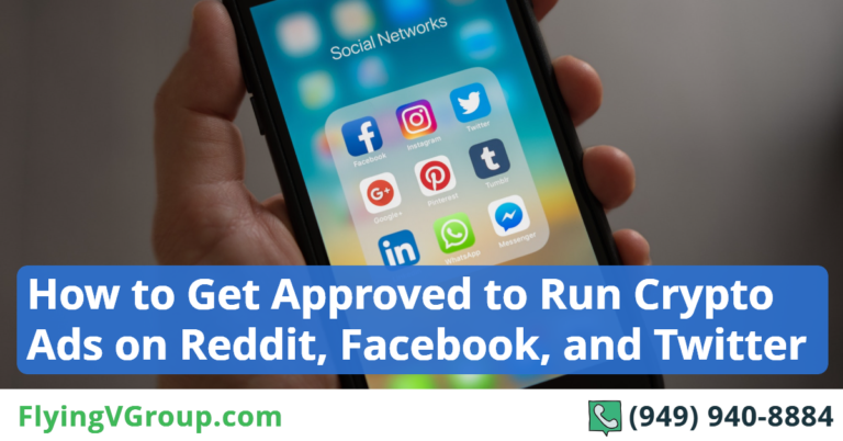 How to Get Approved to Run Crypto Ads on Reddit, Facebook, and Twitter