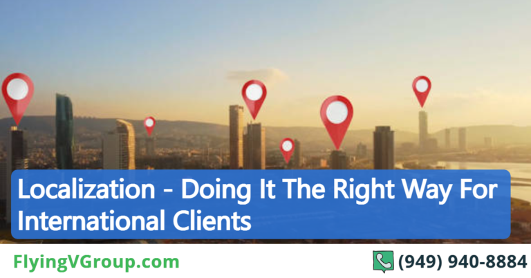 Localization – Doing It The Right Way For International Clients