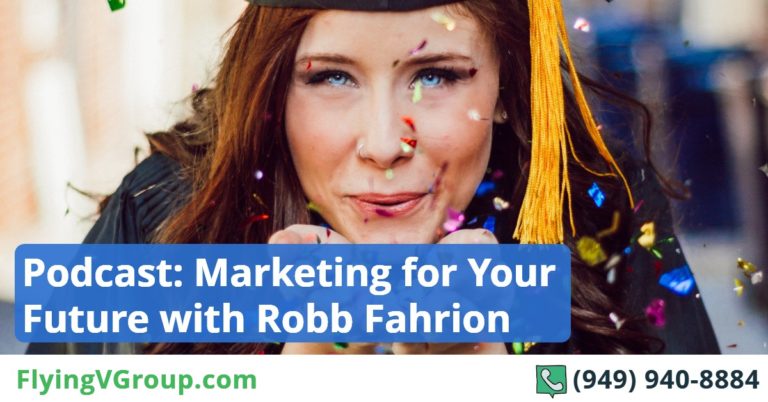 Marketing for Your Future with Robb Fahrion