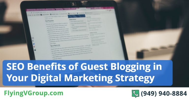 SEO Benefits of Guest Blogging in Your Digital Marketing Strategy