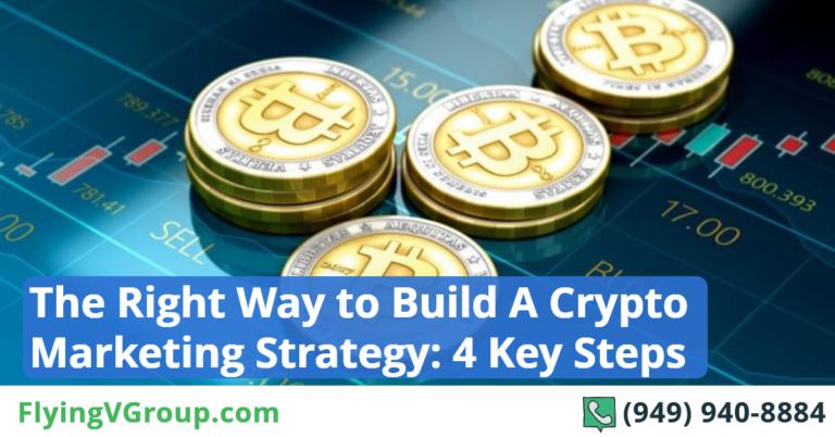 The Right Way to Build A Crypto Marketing Strategy: 4 Key Steps