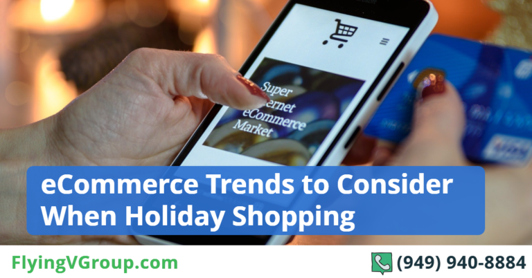 eCommerce Trends to Consider When Holiday Shopping